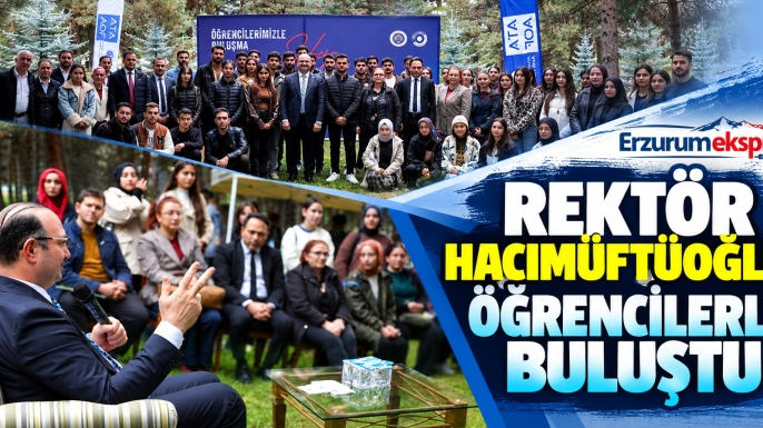 Rektör Hacımüftüoğlu, Yeni Dönemin İlk Buluşmasını Öğrencilerle Gerçekleştirdi