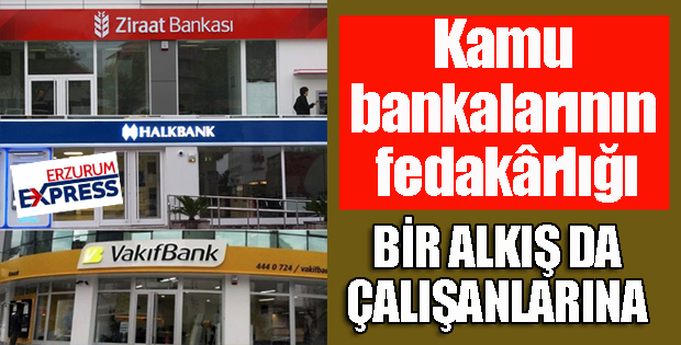 Kamu bankalarının fedakârlığı