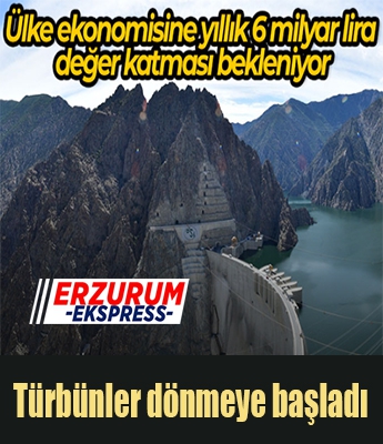 Türbinler elektrik test üretimi için dönmeye başladı