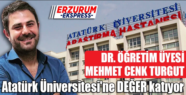 Atatürk Üniversitesi'ne değer katıyor