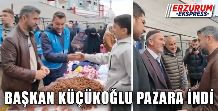 Başkan Küçükoğlu, Pazara indi.