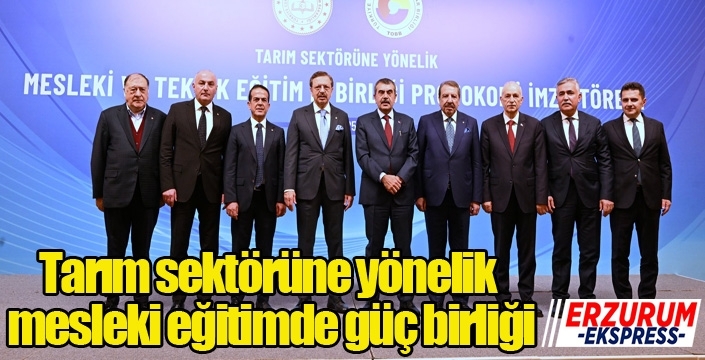Tarım sektörüne yönelik mesleki eğitimde güç birliği