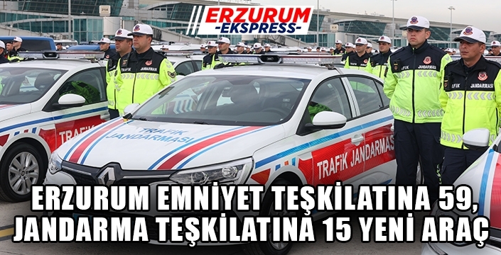 Erzurum Emniyet Müdürlüğüne 50, Jandarma komutanlığına 15 adet yeni araç tahsis edildi.