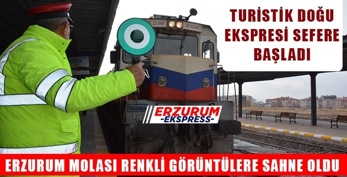 Turistik Doğu Ekspresi, sezonunun ilk seferine başladı.