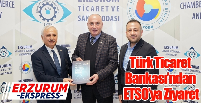 Türk Ticaret Bankası’ndan ETSO’ya Ziyaret