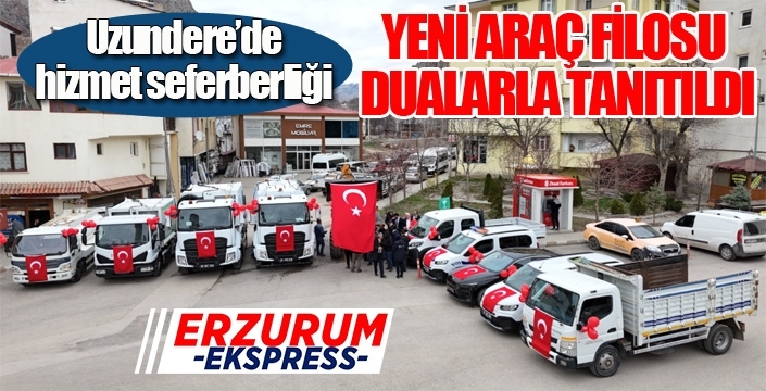 Uzundere'de hizmet seferberliği...