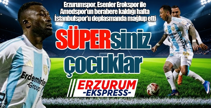Erzurumspor'dan SÜPER galibiyet...