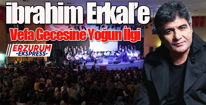 İbrahim Erkal’a Vefa Gecesine Yoğun İlgi