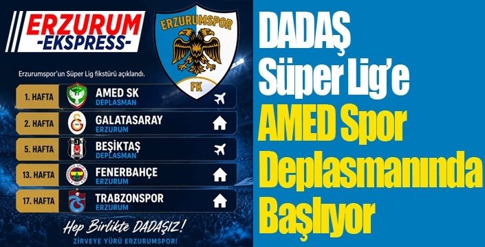 Dadaşlar Amed ile Süper lig’e başlayacak