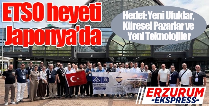 ETSO Heyeti Japonya'da...