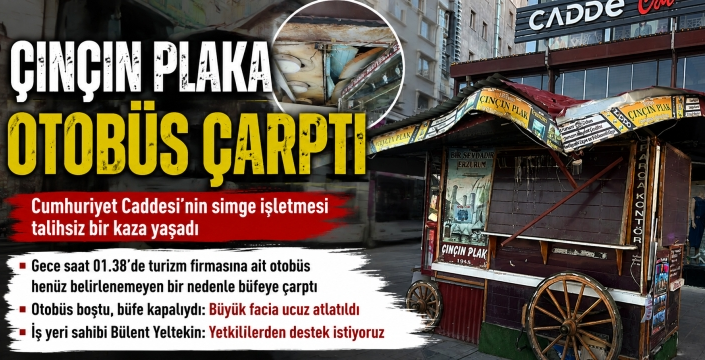 Çınçın Plak’a Gece Yarısı Otobüs Çarptı