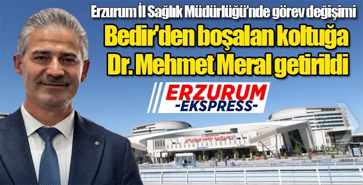 Erzurum İl Sağlık Müdürlüğü'nde görev değişimi...