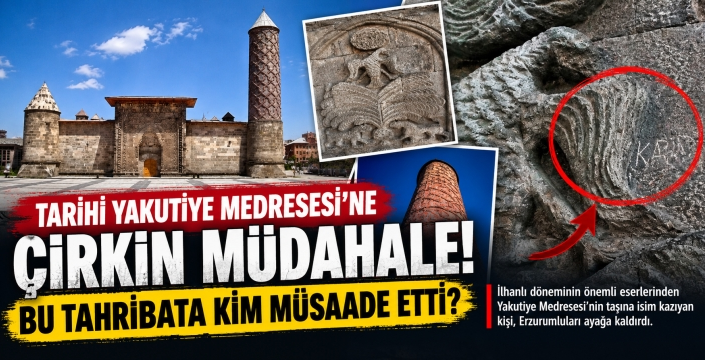 Tarihi Yakutiye Medresesi’ne Çirkin Müdahale: Bu Tahribata Kim Müsaade Etti?