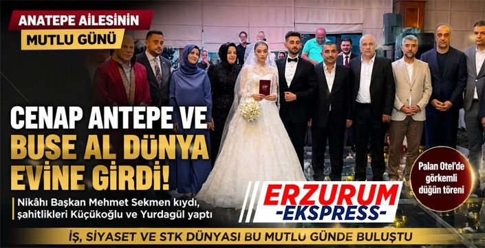 Anatepe Ailesinin Mutlu Günü: Cenap Anatepe ile Buse Al Dünyaevine Girdi
