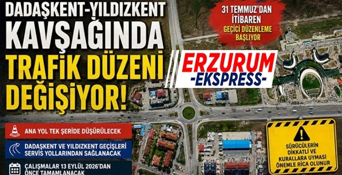 Dadaşkent-Yıldızkent kavşağında trafik değişiyor! Sürücüler bu güzergâhlara dikkat!