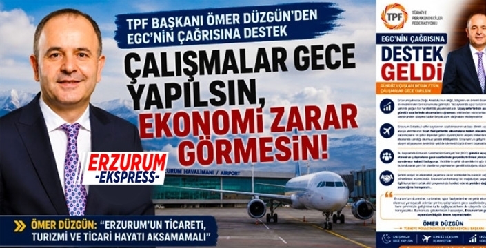 Düzgün'den EGC'nin havalimanı çağrısına destek