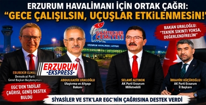 EGC'nin çağrısına her kesimden destek geldi... Altınok, Bakan Uraloğlu ile görüştü...
