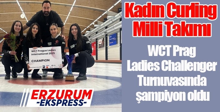 Kadın Curling Milli Takımı, WCT Prag Ladies Challenger Turnuvasında şampiyon oldu