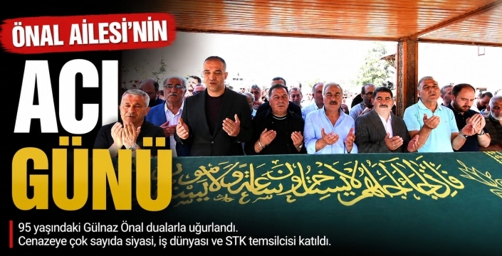 Önal Ailesinin acı günü