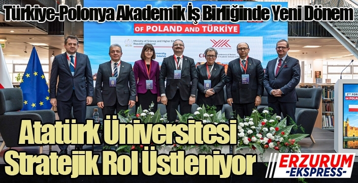 Türkiye-Polonya Akademik İş Birliğinde Yeni Dönem